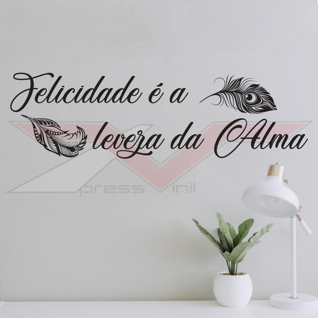 Vinil-Autocolante-Felicidade-é-a-leveza-da-Alma Vinil Autocolante Felicidade é a Leveza da Alma